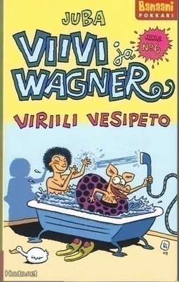 Viivi ja Wagner No6 - Viriili vesipeto pokkari