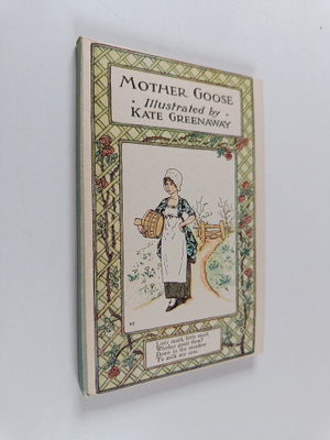 Kate Greenway : Mother Goose or the old nursery rhymes