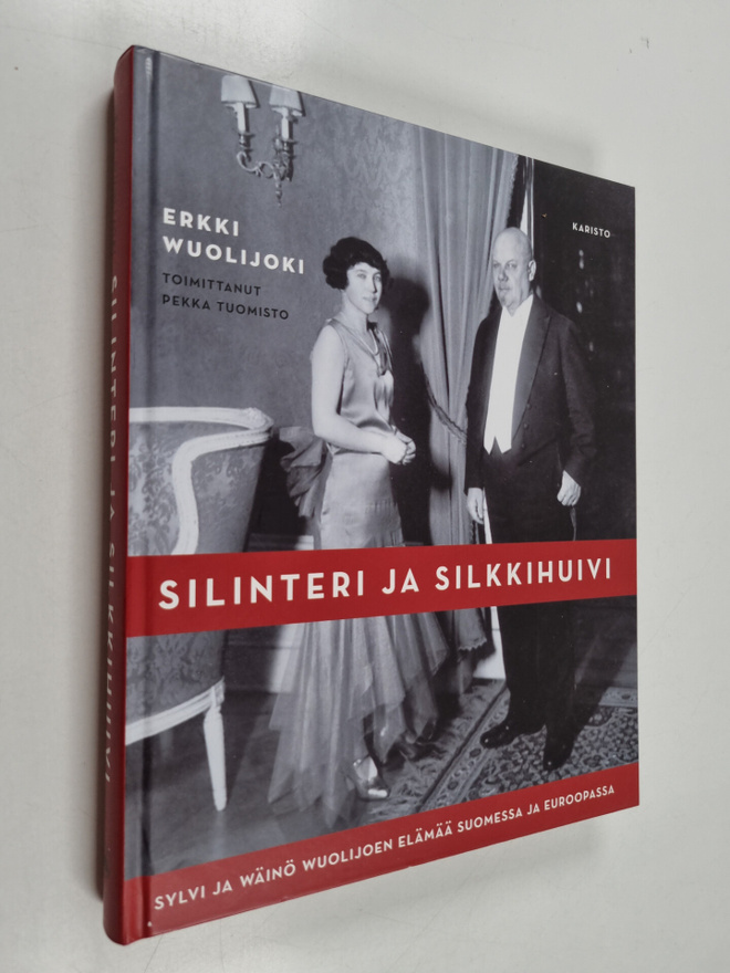 Erkki Wuolijoki ym. : Silinteri ja silkkihuivi : Sylvi ja...