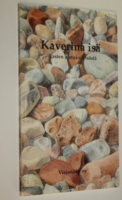 Leena ym. (toim.) Niinikuru : Kaverina isä : lasten ajatu...