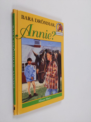 Alison Hart : Bara drömmar, Annie!