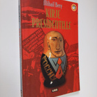 Mihail Berg : Kirje presidentille - pikkukuva 1