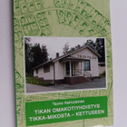 Tikan omakotiyhdistyksen 50-vuotistaipaleelta 1945-1995 :... - pikkukuva 1