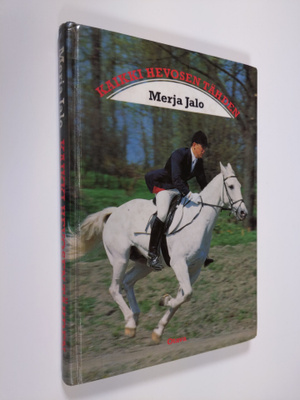Merja Jalo : Kaikki hevosen tähden