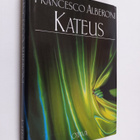 Francesco Alberoni : Kateus - pikkukuva 1