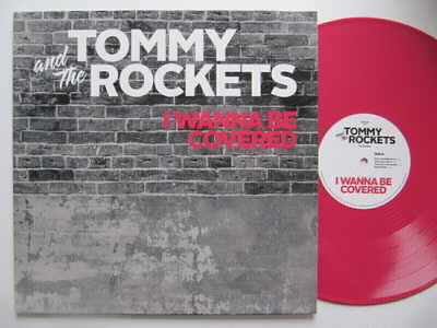 Tommy And The Rockets I Wanna Be Covered LP Punainen