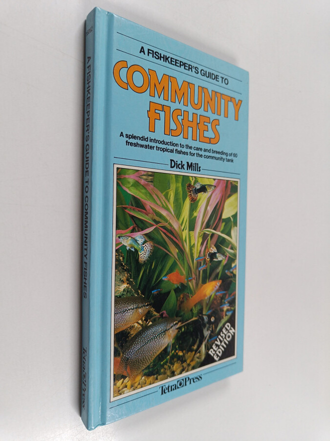 Dick Mills : A Fishkeeper's Guide to Community Fishes