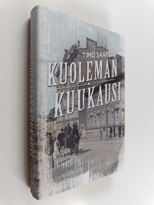 Timo Saarto : Kuoleman kuukausi