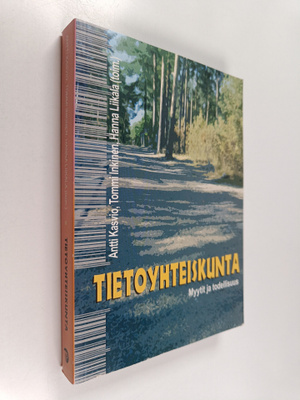 Tietoyhteiskunta - Myytit ja todellisuus