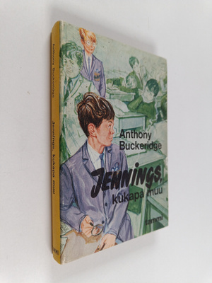 Anthony Buckeridge : Jennings, kukapa muu