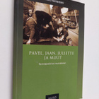 Mikko Heikinheimo : Pavel, Jaan, Juliette ja muut : euroo... - pikkukuva 1