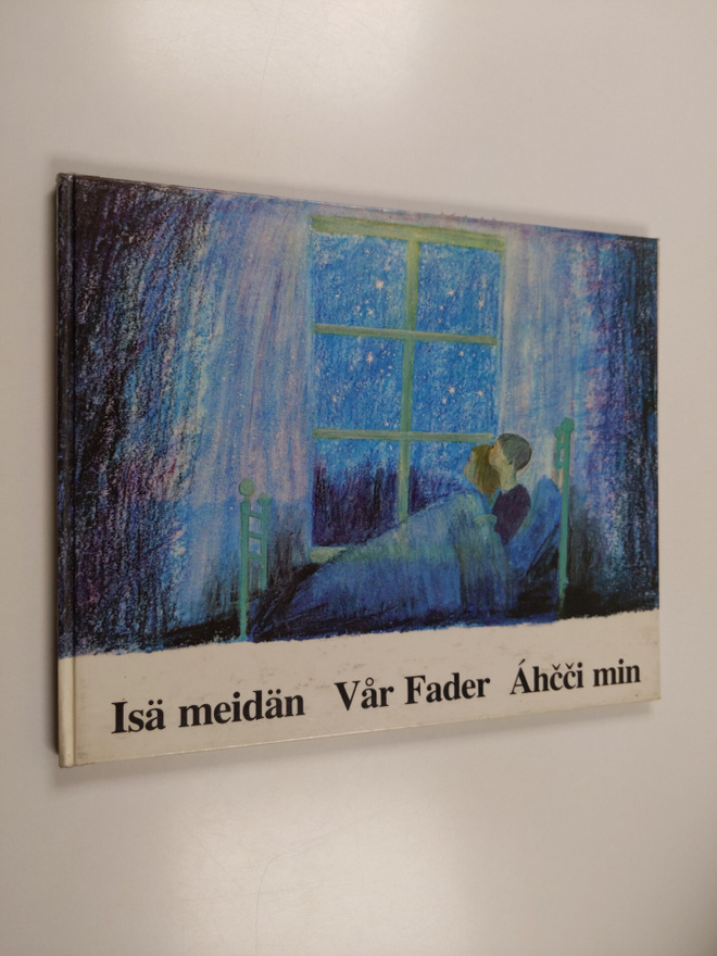 Brigitte Hanhart : Isä meidän = Vår Fader = Ahcci min