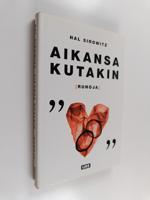 Hal Sirowitz : Aikansa kutakin : {runoja}