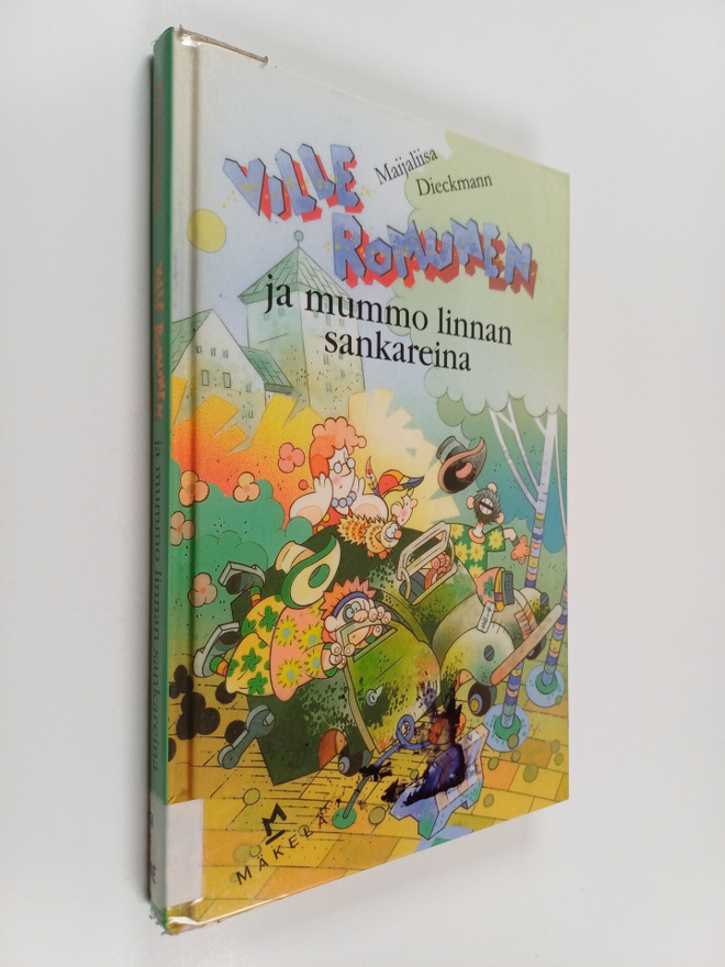 Maijaliisa Dieckmann : Ville Romunen ja mummo linnan sank...