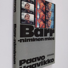 Paavo Haavikko : Barr-niminen mies - pikkukuva 1