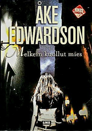 Åke Edwardson - Melkein kuollut mies (sid.)