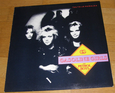 Gasoline Girls and Petrol Boys - Tulta ja hunajaa - LP