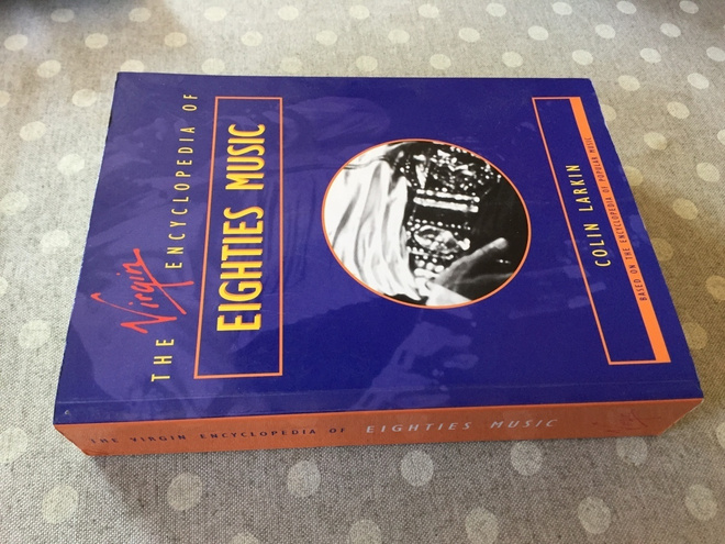 COLIN LARKIN THE ENCYCLOPEDIA OF EIGHTIES MUSIC HYVÄ