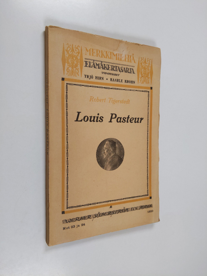Robert Tigerstedt : Louis Pasteur
