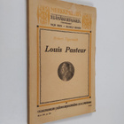 Robert Tigerstedt : Louis Pasteur - pikkukuva 1