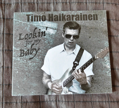 Timo Haikarainen: Lookin' For My Baby CD