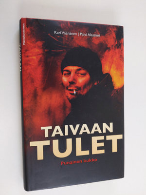 Päivi Alasalmi ym. : Taivaan tulet : punainen kukko