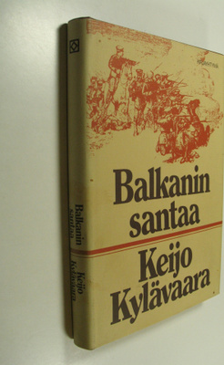 Keijo Kylävaara : Balkanin santaa
