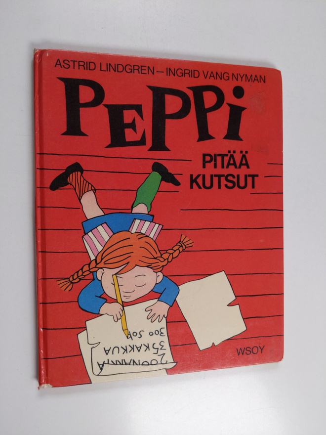 Astrid Lindgren : Peppi pitää kutsut