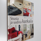 Anna Jeppsson ym. : Sisusta ja uudista kankailla - pikkukuva 1