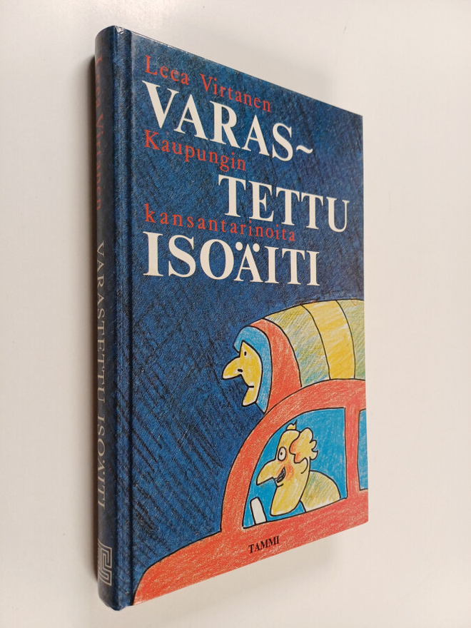 Leea Virtanen : Varastettu isoäiti : kaupungin kansantari...