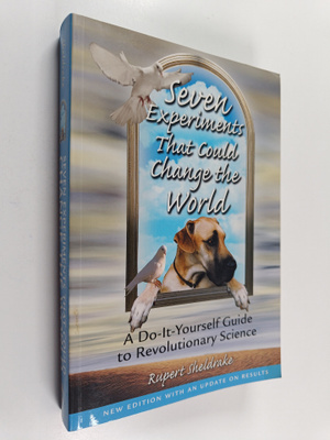 Rupert Sheldrake : Seven Experiments That Could Change th...
