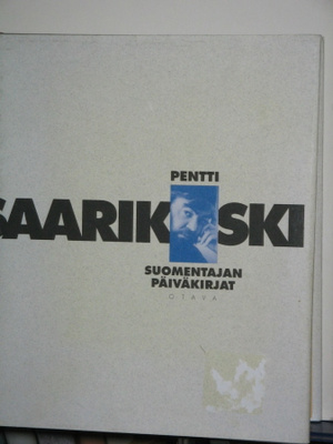 Pentti Saarikoski : SUOMENTAJAN PÄIVÄKIRJAT