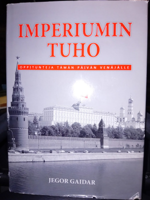 Jegor Gaidar : Imperiumin tuho ( SIS POSTIKULU )