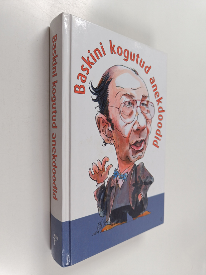 Eino Baskin : Baskini kogutud anekdoodid - I osa