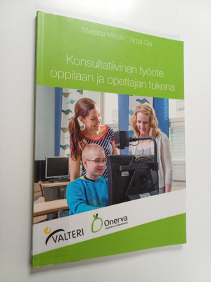 Marjatta Mikola ym. : Konsultatiivinen työote oppilaan ja...