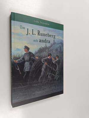 Lars Nyström : Om J.L. Runeberg och andra (signeerattu, t...