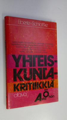Walter Eberle : Yhteiskuntakritiikkiä A:sta Ö:hön : väitt...