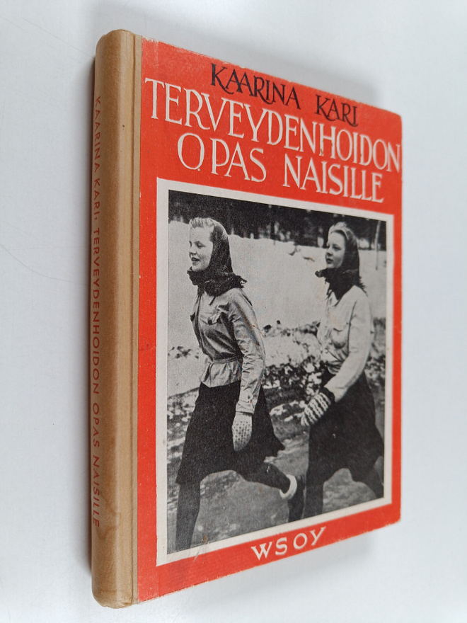 Kaarina Kari : Terveydenhoidon opas naisille
