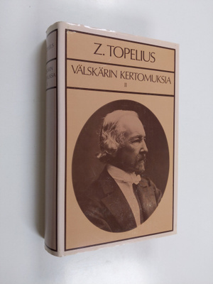 Z. Topelius : Välskärin kertomuksia 2