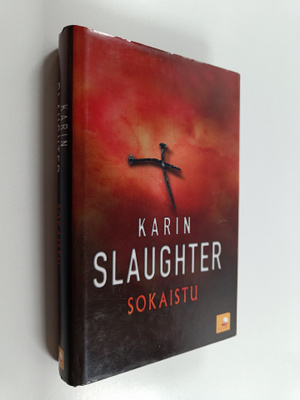Karin Slaughter : Sokaistu