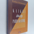 Evelyn Christenson : Kaikki kääntyy parhaaksemme - pikkukuva 1