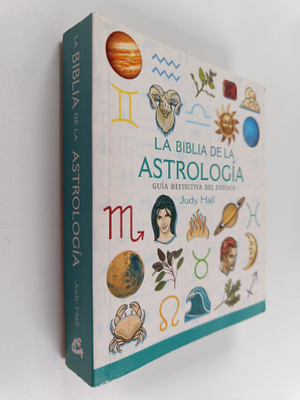 Judy Hall : La biblia de la astrologia : guia definitiva ...