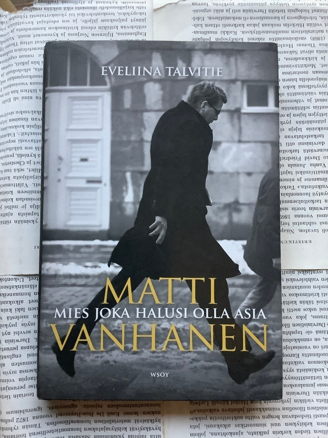 Matti Vanhanen: Mies joka halusi olla asia (sid.)