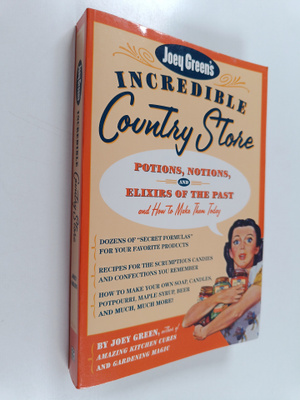 Joey Green : Joey Green's Incredible Country Store - Poti...