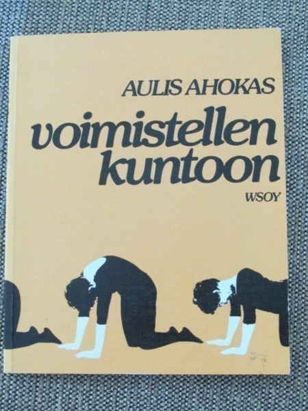 Aulis Ahokas VOIMISTELLEN KUNTOON
