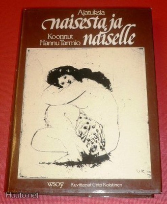 Hannu Tarmio : Naisesta ja naiselle
