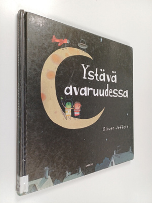 Oliver Jeffers : Ystävä avaruudessa