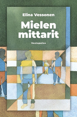 Elina Vessonen: Mielen mittarit