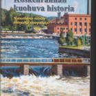 Arto Ahlberg & Seija A. Niemi Koskenrannan kuohuva historia - pikkukuva 1