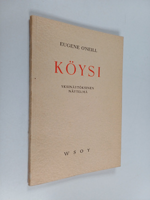 Eugene O'Neill : Köysi : yksinäytöksinen näytelmä